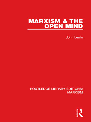 cover image of Marxism & the Open Mind (RLE Marxism)